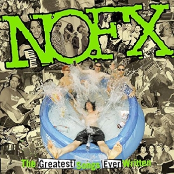 NoFx - The Greatest Songs Ever Written... By Us - Limited 2LP